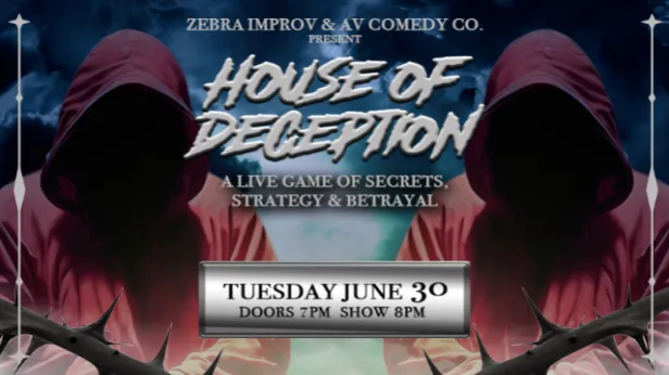 FREE SHOW: HOUSE OF DECEPTION: A LIVE GAME OF SECRETS, STRATEGY & BETRAYAL