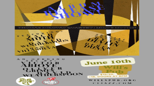 The Thomas Milovac Quartet 'Milo's Motion' Album release show