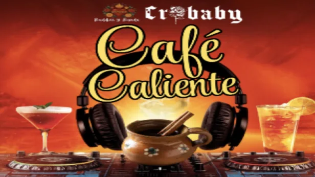 CAFE CALIENTE: Baddies Y Band