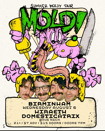MOLD, Hiraeth, Domesticatrix & The Replicants at The Nick August 6th