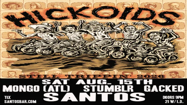 HICKOIDS with MONGO, STMBLR & GACKED