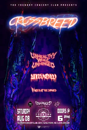 Crossbreed, Unhealthy While Unhinged, Unvow, Voices Of The Damned