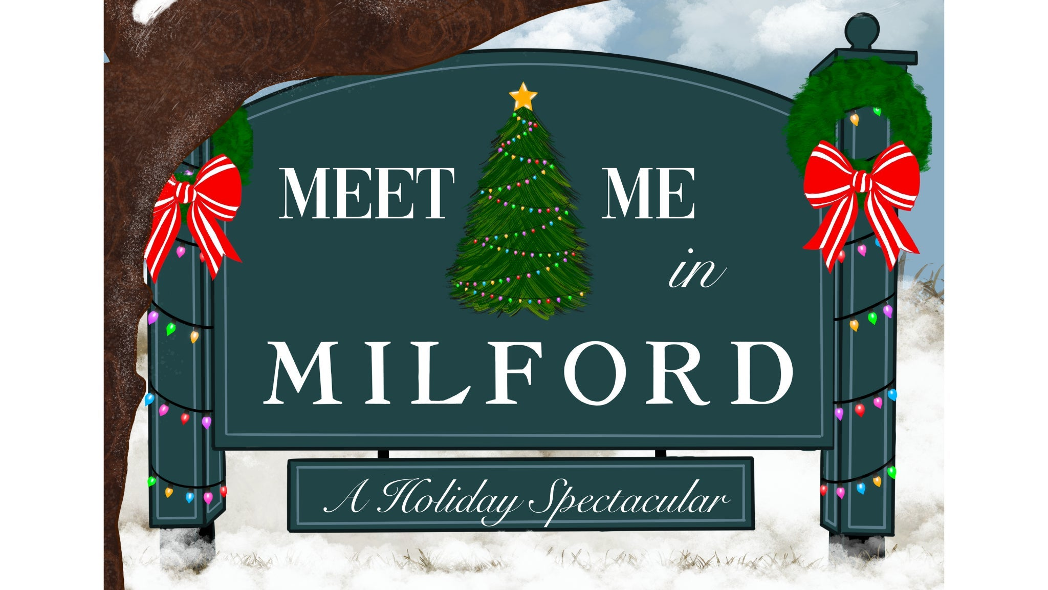 Meet Me in Milford: A Holiday Spectacular