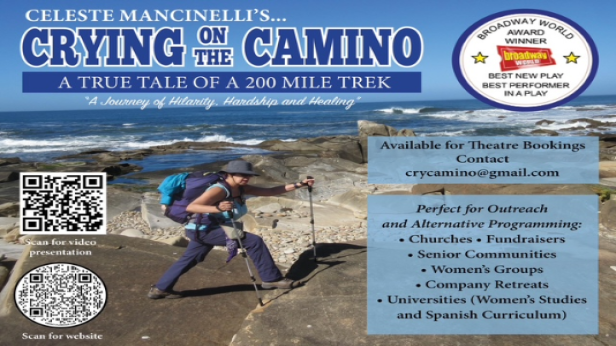 Broadway World Award Winner - A One Woman Show... "Crying On The Camino"
