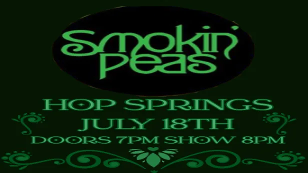 Smokin' Peas LIVE at Hop Springs