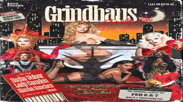 GRINDHAUS with Bosco, Sasha Velour, Lady Camden, Stasha Sanchez, & Special Guests