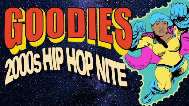 Goodie's 2000s Hip Hop Nite @ 191 Toole