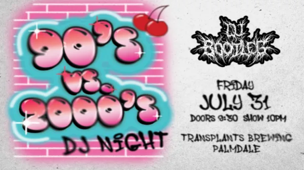 90'S VS 2000'S NIGHT WITH DJ BOOTLEG