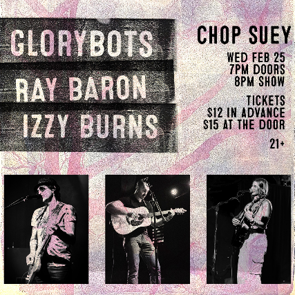Glorybots, Ray Baron, Izzy Burns