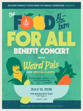 Second Harvest Food Bank of Middle TN Presents: Food For All Benefit Concert with Weird Pals and Special Guests