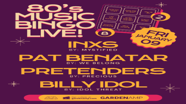 INXS, Pat Benatar, Pretenders, Billy Idol Tributes - 80's Music Bingo Live!