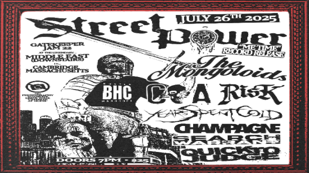 Street Power "Me Time - Record Release", The Mongoloids, COA, Risk, Years Spent Cold, Champagne, Search Warrant, Quick To Judge