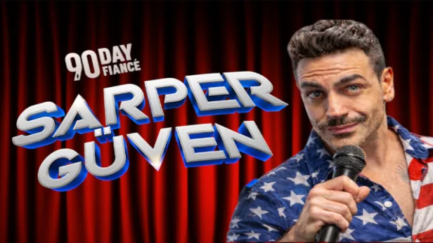 90 Day Fiance: Sarper Güven