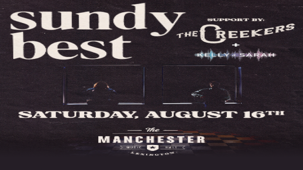 Sundy Best with The Creekers + Kelly & Sarah