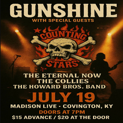 Gunshine, Counting Stars, The Eternal Now, The Collies, The Howard Bros. Band