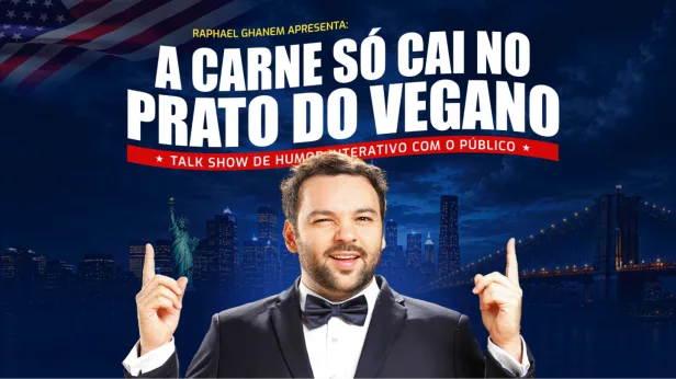 RAPHAEL GHANEM - A CARNE SÓ CAI NO PRATO DO VEGANO