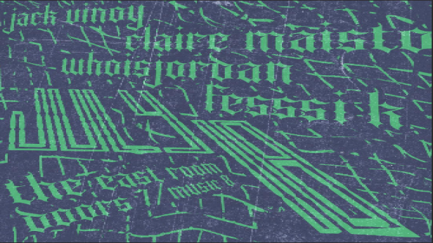 Jack Vinoy / Claire Maisto / WHOISJORDAN / Fesssi K