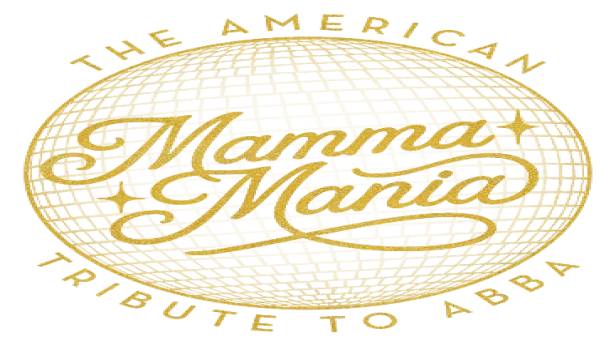 Mamma Mania - The American Tribute to ABBA