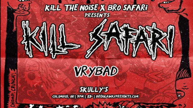 Kill Safari @ Skully's - Columbus, OH - 07.11.26