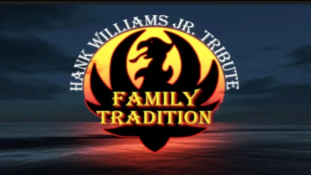 Family Tradition: A Hank Williams Jr Tribute