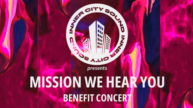 Mission We Hear You: A Benefit Concert
