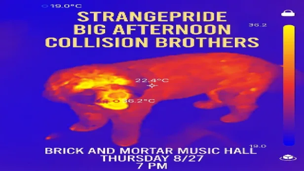 Strangepride, Big Afternoon, & Collision Brothers