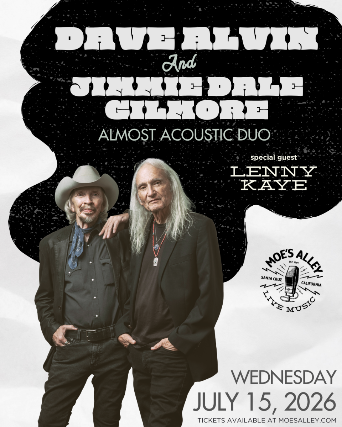 Moe's Alley Presents: Dave Alvin & Jimmie Dale Gilmore - Almost Acoustic Duo with Special Guest Lenny Kaye