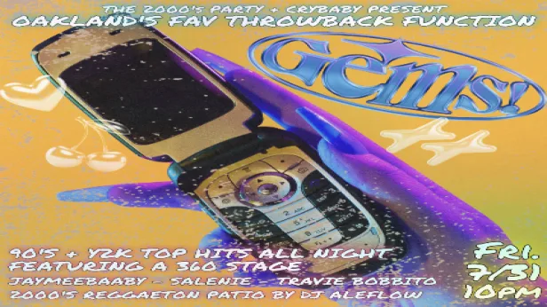 GEMS x 2000's Party: The Bay's Best Throwback Party! w/ Jaymeebabby + Salenie + Travis Bobbito & 2000's Reggaeton Pation by Romi