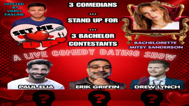 Set Me Up ft. Vinny Fasline, Mitsy Sanderson, Erik Griffin, Drew Lynch, Paul Elia and more TBA