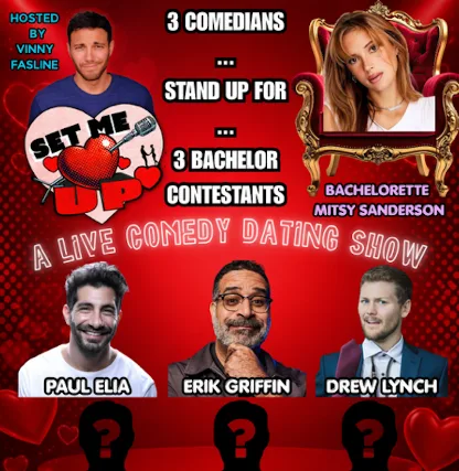 Set Me Up ft. Vinny Fasline, Mitsy Sanderson, Erik Griffin, Drew Lynch, Paul Elia and more TBA