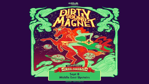 Grayskull Booking Presents : Dirty Sound Magnet, Gran Moreno