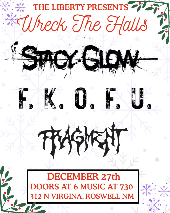 Wreck the Halls with Stacy Glow, F.K.O.F.U and Fragment