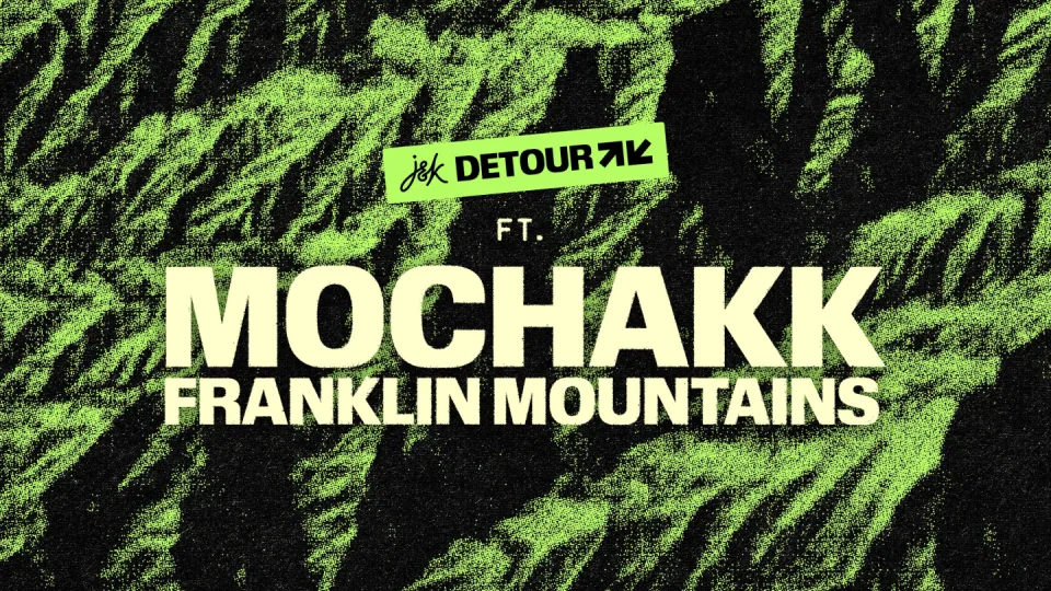 J&K Detour ft. Mochakk - General Admission