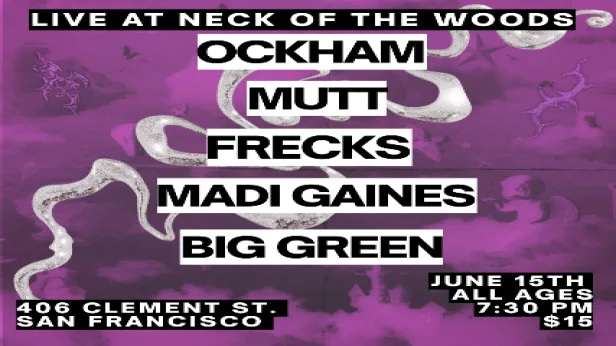 Ockham/ Mutt/ Big Green