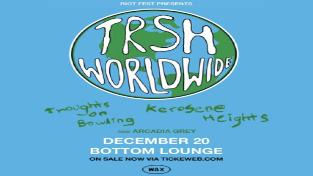 TRSH, Thoughts On Bowling, Kerosene Heights, Arcadia Grey