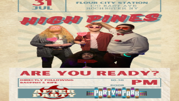 HIGH PINES - PITP AFTER PARTY SERIES - Flour City Station