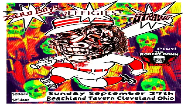 Zero Boys, The Effigies, The Strains, Robert Conn Band