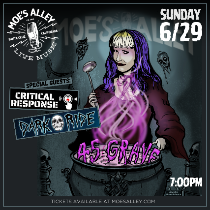 45 Grave w/ Dark Ride and Critical Response + DJ Archive 65