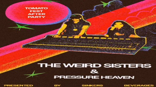 Sinkers Presents: The Weird Sisters w/ Pressure Heaven