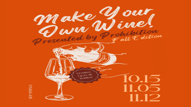 Make Your Own Wine with Prohibition