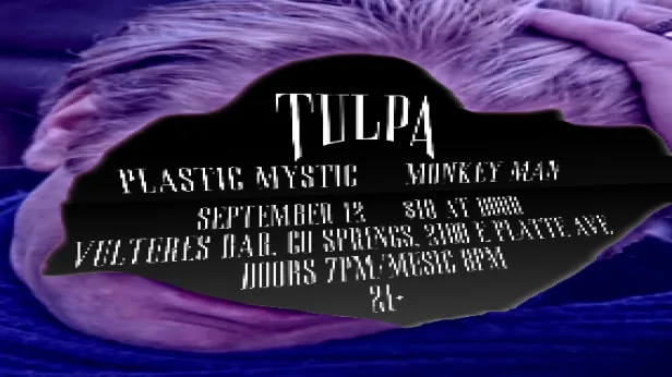 Tulpa, Plastic Mystic, Monkey Man