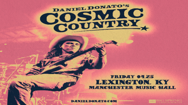 Big Spring Entertainment Presents: Daniel Donato's Cosmic Country