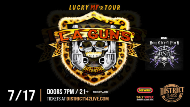 L.A. GUNS wsg Ray Street Park