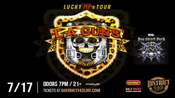 L.A. GUNS wsg Ray Street Park