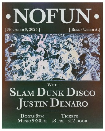 NoFun • Slam Dunk Disco • Justin Denaro