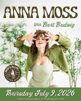 Moe's Alley Presents: Anna Moss w/ Bart Budwig