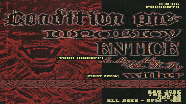 Condition One, Impurity, Entice, As My Ashes Blur The Sky, Wither