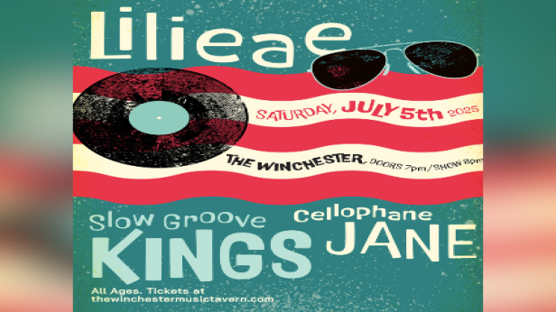 Lilieae, Slow Groove Kings, & Cellophane Jane