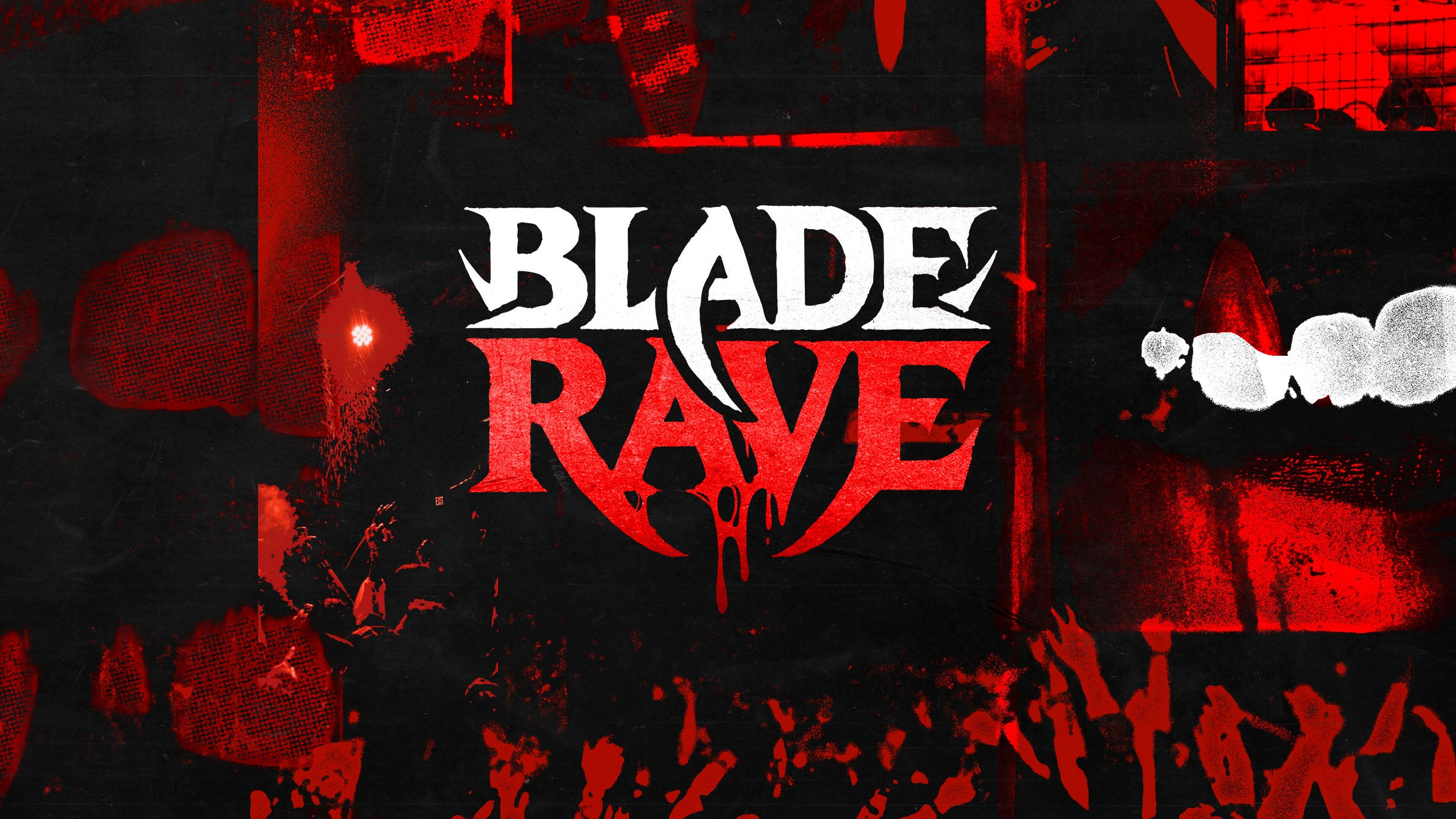 BLADE RAVE - 21+