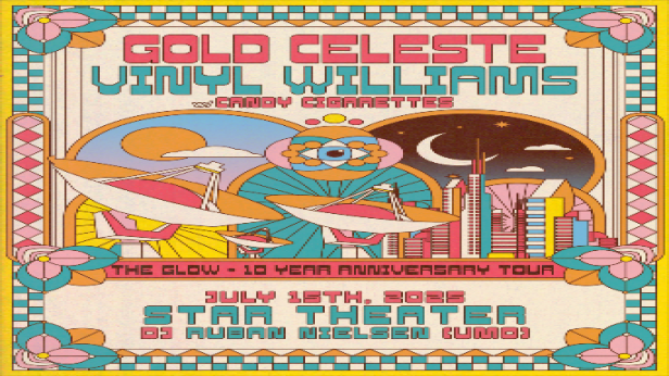 GOLD CELESTE, VINYL WILLIAMS, CANDY CIGARETTES, DJ RUBAN NIELSON (UMO)